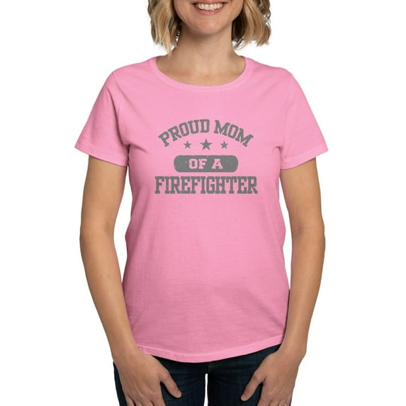 CafePress - Proud Mom Of A Firefighter Women's Dark T Shirt - Women's Traditional Fit Dark T-Shirt