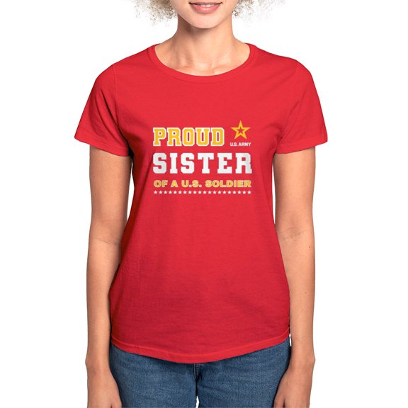 CafePress - Proud Sister Of A Soldier White And Gold T Shirt - Women's Traditional Fit Dark T-Shirt
