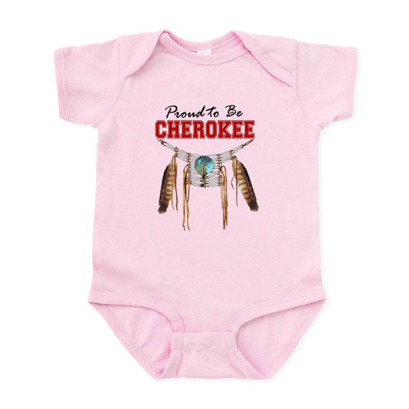 CafePress - Proud To Be Cherokee Infant Bodysuit - Baby Light Bodysuit, Size Newborn - 24 Months