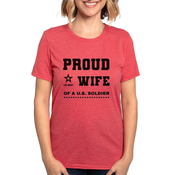 CafePress - Proud Wife Of A Soldier Black T Shirt - Womens Tri-blend T-Shirt