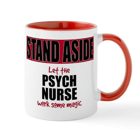 CafePress - Psych Nurse Mugs - 11 oz Ceramic Mug - Novelty Coffee Tea Cup