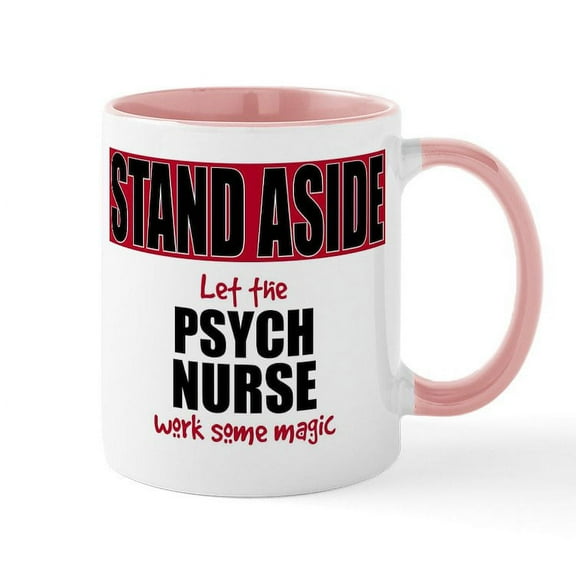 CafePress - Psych Nurse Mugs - 11 oz Ceramic Mug - Novelty Coffee Tea Cup
