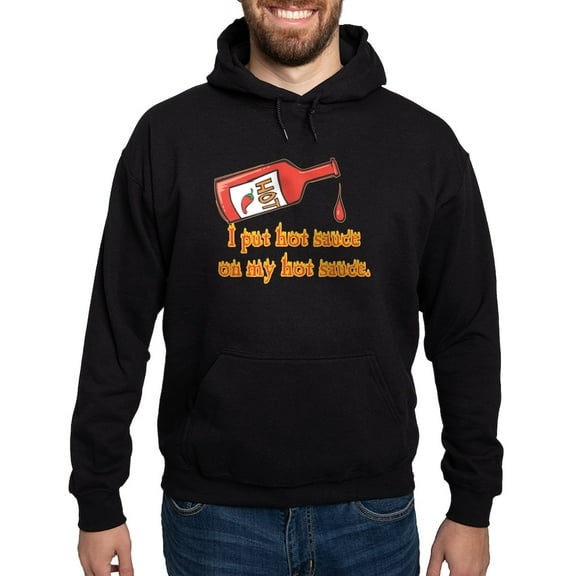 CafePress - Put Hot Sauce On My Hot Sauce Hoodie (Dark) - Pullover Hoodie, Classic, Comfortable Hooded Sweatshirt