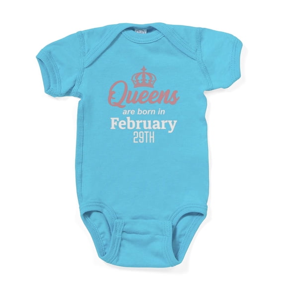 CafePress - Queens Are Born In February 29Th Body Suit - Cute Infant Bodysuit Baby Romper - Size Newborn - 24 Months