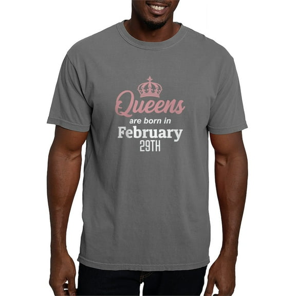 CafePress - Queens Are Born In February 29Th T Shirt - Mens Comfort Colors Shirt