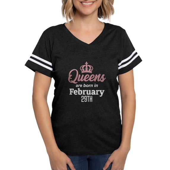 CafePress - Queens Are Born In February 29Th T Shirt - Womens Football Shirt