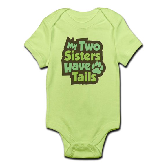 CafePress - &Quot;Sisters Have Tails&Quot; Infant Bodysuit - Baby Light Bodysuit