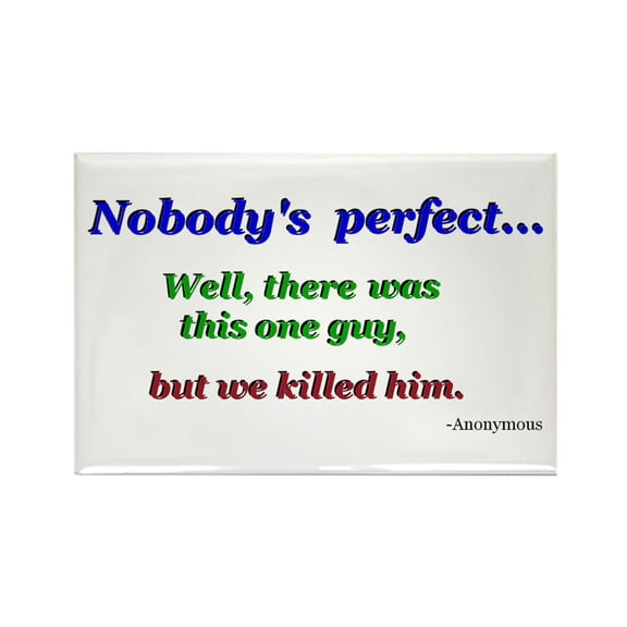 CafePress - Quotes - Rectangle Magnet, 2"x3" Refrigerator Magnet