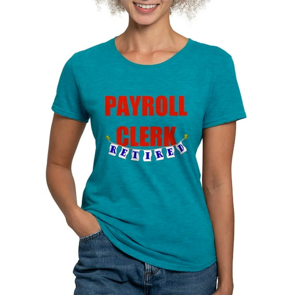 CafePress - RETIRED PAYROLL CLERK Women's Deluxe T Shirt - Womens Tri-blend T-Shirt
