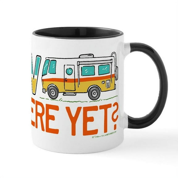 CafePress - RV There Yet? Mugs - 11 oz Ceramic Mug - Novelty Coffee Tea Cup