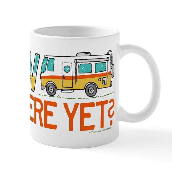 CafePress - RV There Yet? Mugs - 11 oz Ceramic Mug - Novelty Coffee Tea Cup