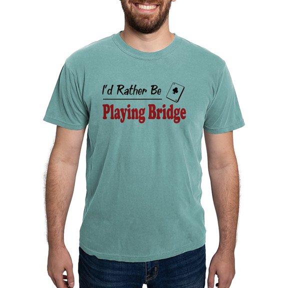 CafePress - Rather Be Playing Bridge T Shirt - Mens Comfort Colors Shirt