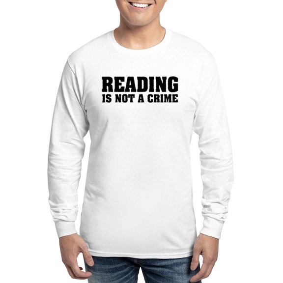CafePress - Reading Is Not A Crime Long Sleeve T Shirt - Unisex Cotton Long Sleeve T-Shirt