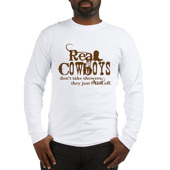CafePress - Real Cowboys Long Sleeve T Shirt - Unisex Cotton Long Sleeve T-Shirt