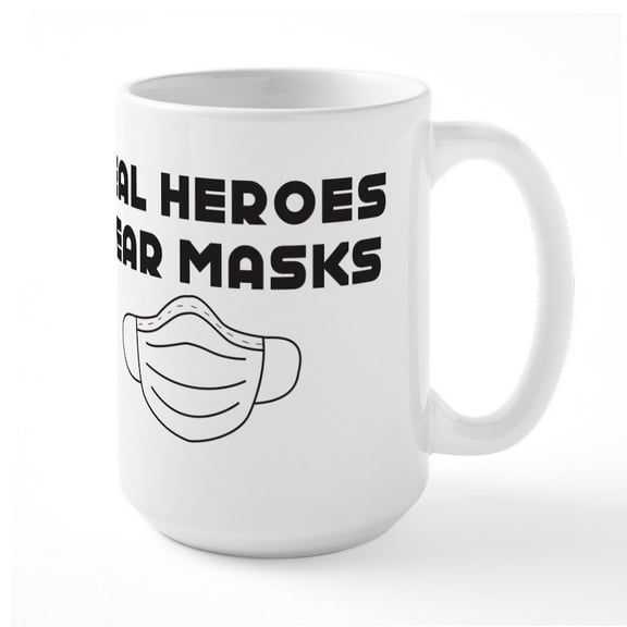 CafePress - Real Heroes Wear Masks Mugs - 15 oz Ceramic Large White Novelty Mug
