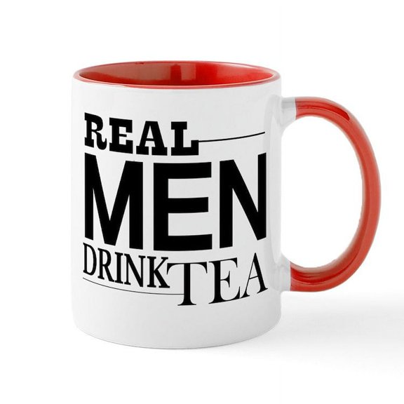 CafePress - Real Men Drink Tea Mugs - 11 oz Ceramic Mug - Novelty Coffee Tea Cup