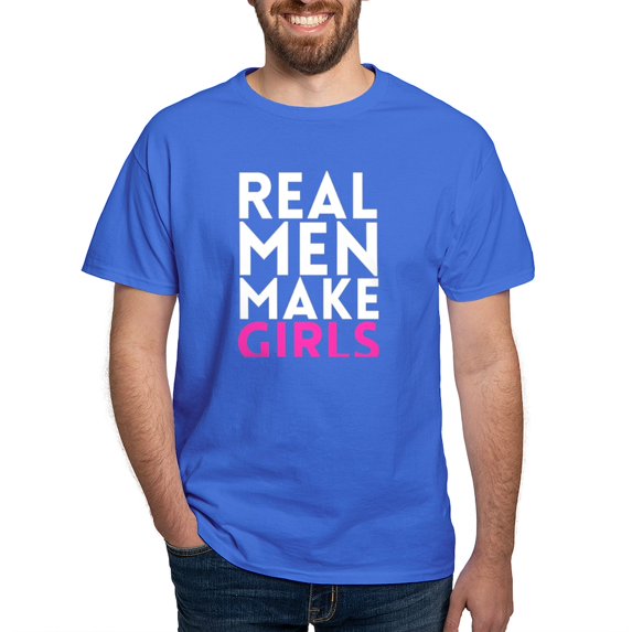CafePress - Real Men Make Girls T Shirt - Men's Classic Graphic Cotton T-Shirt