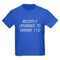 thumbnail image 1 of CafePress - Recently Upgraded Funny 11Th Birthday T Shirt - Dark T-Shirt Kids XS-XL, 1 of 4