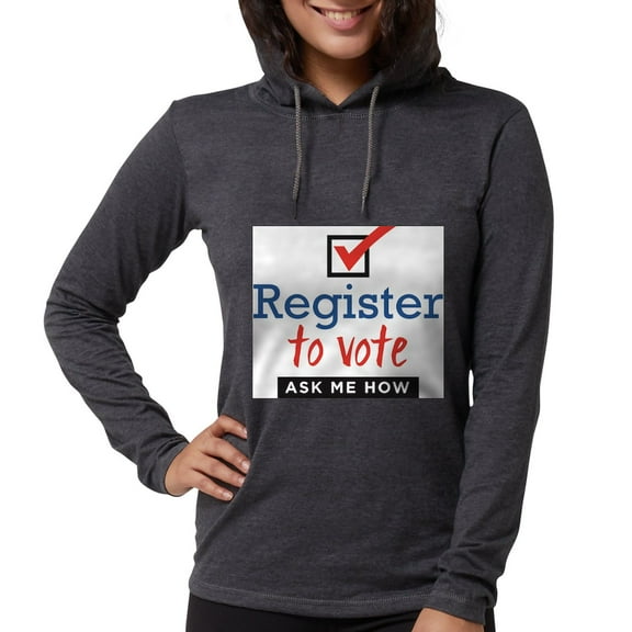 CafePress - Register To Vote. Ask Me How. Long Sleeve T Shirt - Womens Hooded Shirt