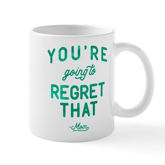 CafePress - Regret That Mug - 11 oz Ceramic Mug - Novelty Coffee Tea Cup
