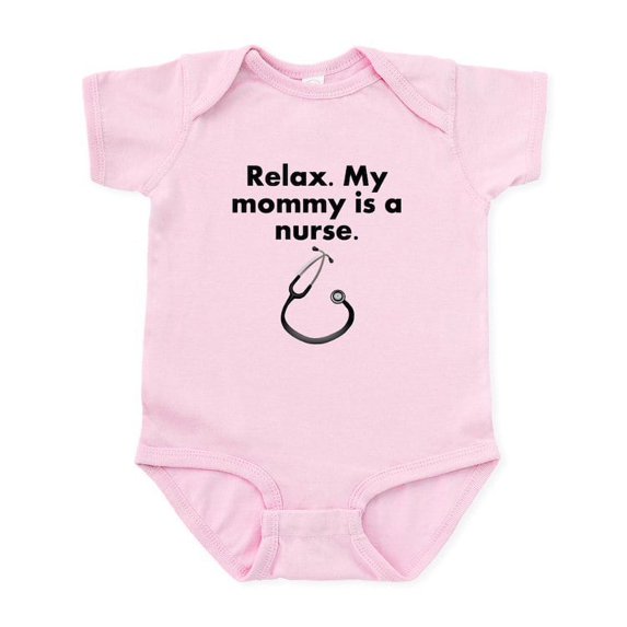 CafePress - Relax My Mommy Is A Nurse Body Suit - Baby Light Bodysuit, Size Newborn - 24 Months