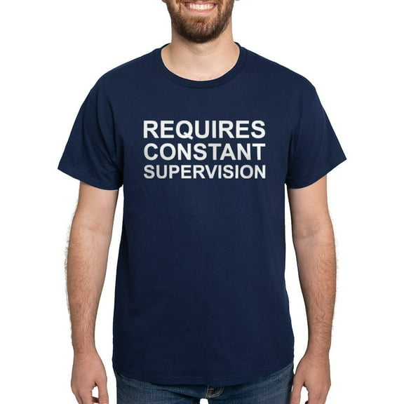 CafePress - Requires Constant Supervision Dark T Shirt - Men's Classic Graphic Cotton T-Shirt