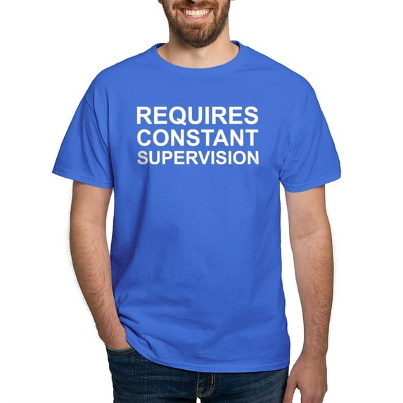 CafePress - Requires Constant Supervision Dark T Shirt - Men's Classic Graphic Cotton T-Shirt