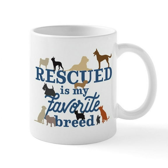 CafePress - Rescued Is My Favorite Breed - 11 oz Ceramic Mug - Novelty Coffee Tea Cup