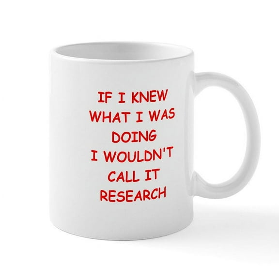 CafePress - Research Mug - 11 oz Ceramic Mug - Novelty Coffee Tea Cup
