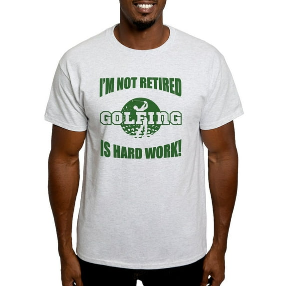 CafePress - Retired Golf Lover Light T Shirt - Light T-Shirt - CP