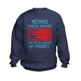 thumbnail image 1 of CafePress - Retired Postal Worker Graphic: You' Sweatshirt - Kids Sweatshirt, Youth Crew Neck Sweatshirt, 1 of 4