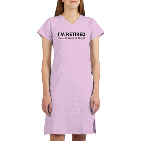 CafePress - Retired This Is Dressed Up - Women's Nightshirt