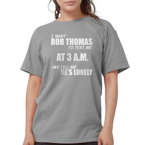 CafePress - Rob Thomas 3AM Womens Comfort Colors Shirt - Womens Comfort Colors® Shirt