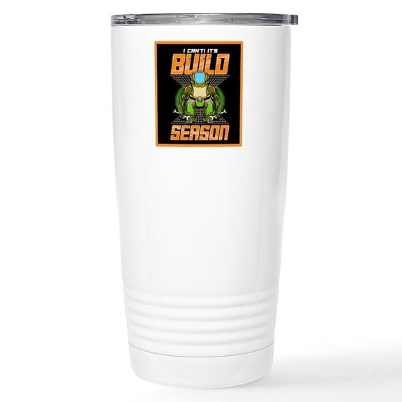 CafePress - Robotics Team Build Season Mugs - Insulated Stainless Steel Travel Tumbler 20 oz.