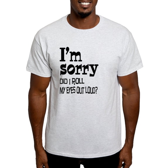 CafePress - Roll My Eyes Light T Shirt - Light T-Shirt - CP