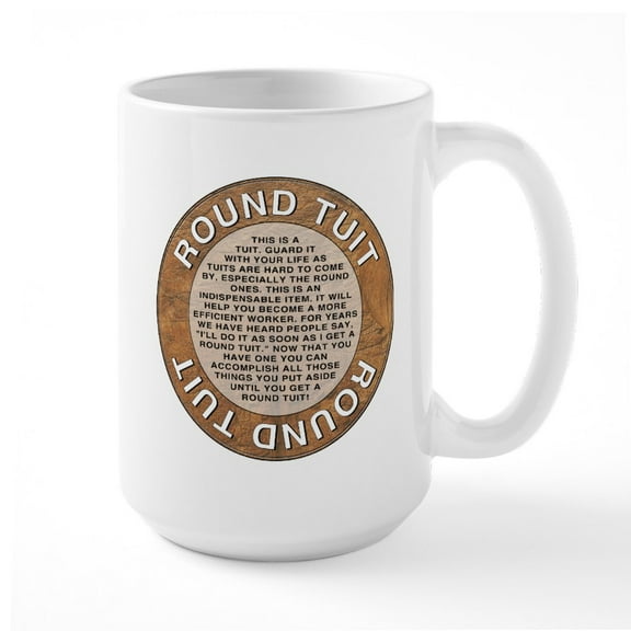 CafePress - Round Tuit Large Mug - 15 oz Ceramic Large White Novelty Mug