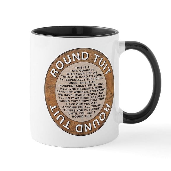 CafePress - Round Tuit Mug - 11 oz Ceramic Mug - Novelty Coffee Tea Cup