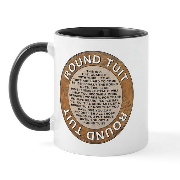 CafePress - Round Tuit Mug - 11 oz Ceramic Mug - Novelty Coffee Tea Cup