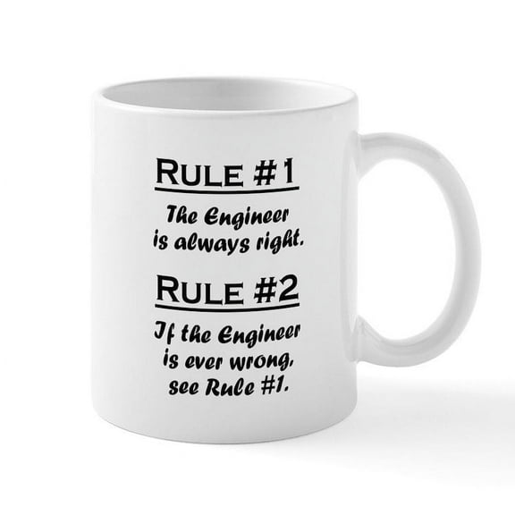 CafePress - Rule Engineer Mugs - 11 oz Ceramic Mug - Novelty Coffee Tea Cup