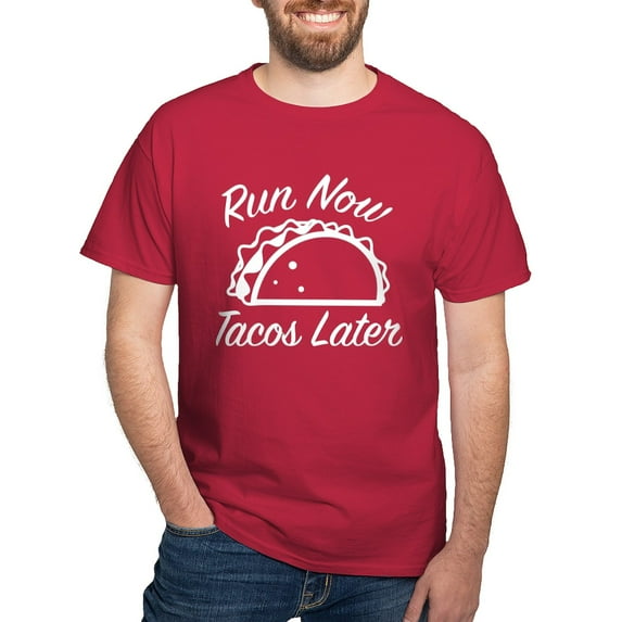 CafePress - Run Now Tacos Later Dark T Shirt - Men's Classic Graphic Cotton T-Shirt