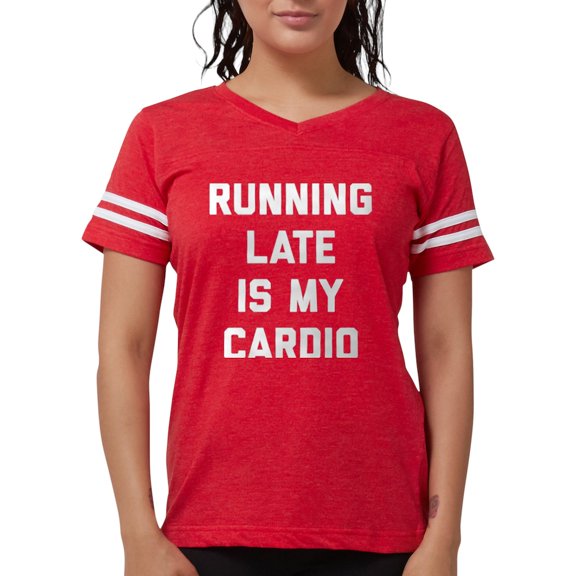 CafePress - Running Late Is My Cardio - Womens Football Shirt
