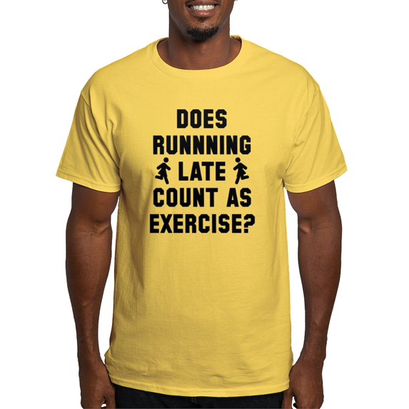 CafePress - Runninglatecount2a Dark T Shirt - Light T-Shirt - CP