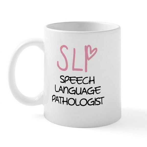 CafePress - SLP Mug - 11 oz Ceramic Mug - Novelty Coffee Tea Cup