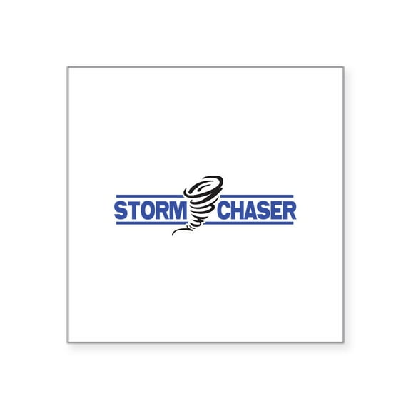CafePress - STORM CHASER Sticker - Square Sticker 3" x 3"