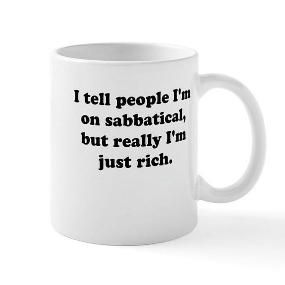 CafePress - Sabbatical Mugs - 11 oz Ceramic Mug - Novelty Coffee Tea Cup