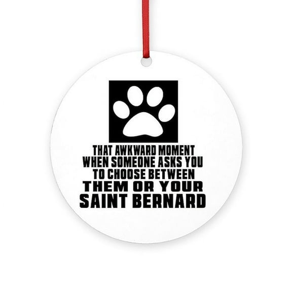 CafePress - Saint Bernard Awkward Dog Designs -  Round Wood Ornament 4"