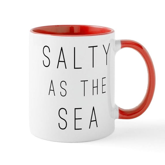 CafePress - Salty As The Sea - 11 oz Ceramic Mug - Novelty Coffee Tea Cup