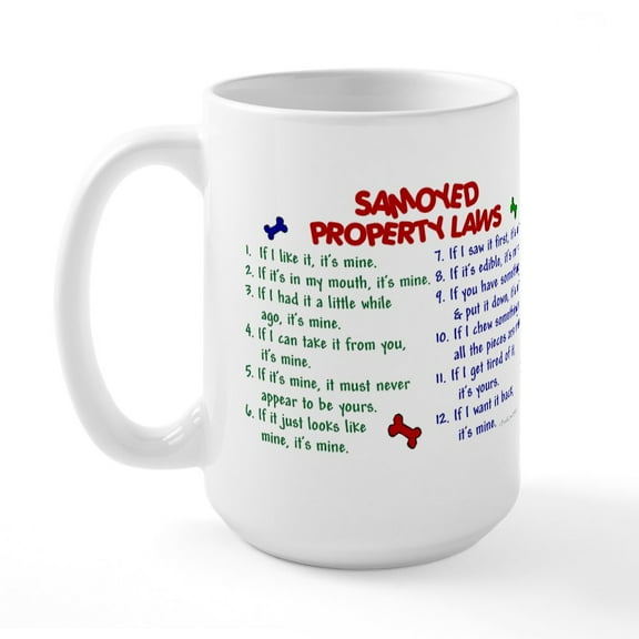 CafePress - Samoyed Property Laws 2 Large Mug - 15 oz Ceramic Large White Novelty Mug