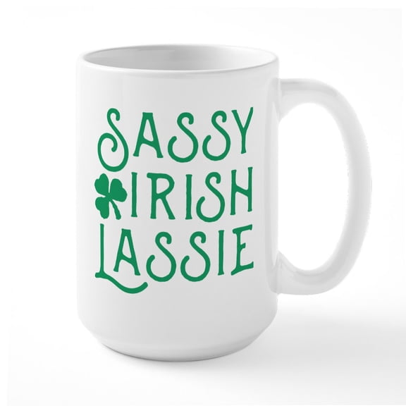CafePress - Sassy Irish Lassie Ceramic Mug - 15 oz Ceramic Large White Novelty Mug