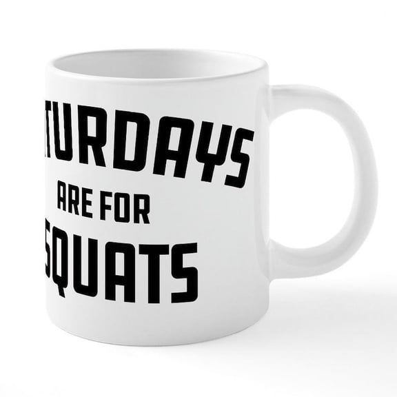 CafePress - Saturdays Are For Squats - 20 Oz White Ceramic Mega Mug